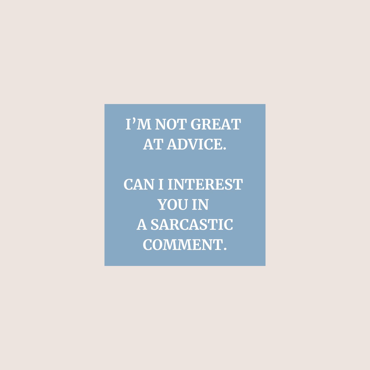 Sarcastic comment