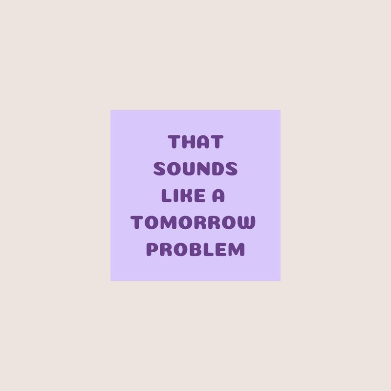 Tomorrow problem