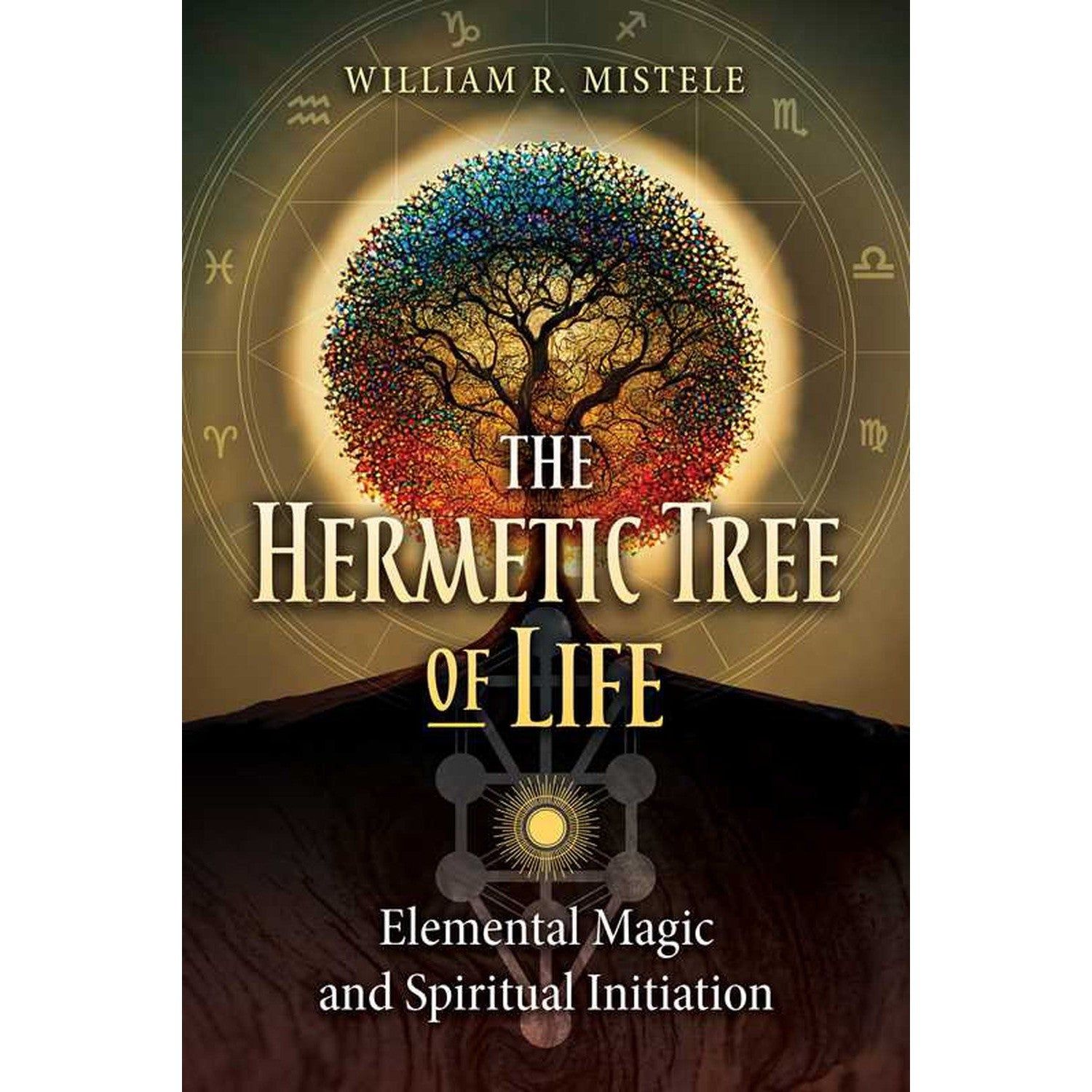 The Hermetic Tree of Life by William R. Mistele, SKU SS-257, UPC 700317391432