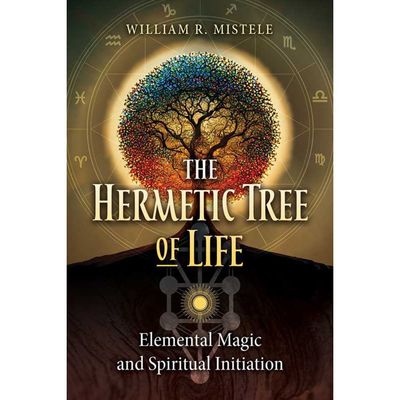 The Hermetic Tree of Life by William R. Mistele, SKU SS-257, UPC 700317391432