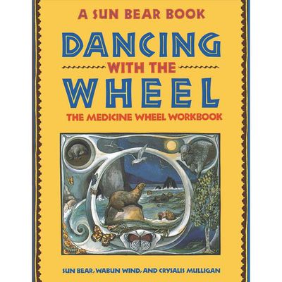 Dancing with the Wheel by Sun Bear, Wabun Wind, SKU SS-173, UPC 700317389965