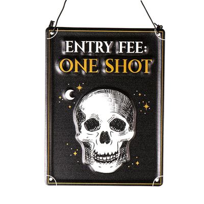 7.8&quot; Entry Fee One Shot Skeleton Hanging Sign, SKU PG-15813, UPC 700317388586