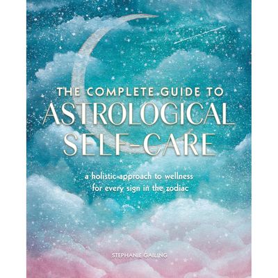 The Complete Guide to Astrological Self-Care: A Holistic Approach to Wellness for Every Sign in the…
