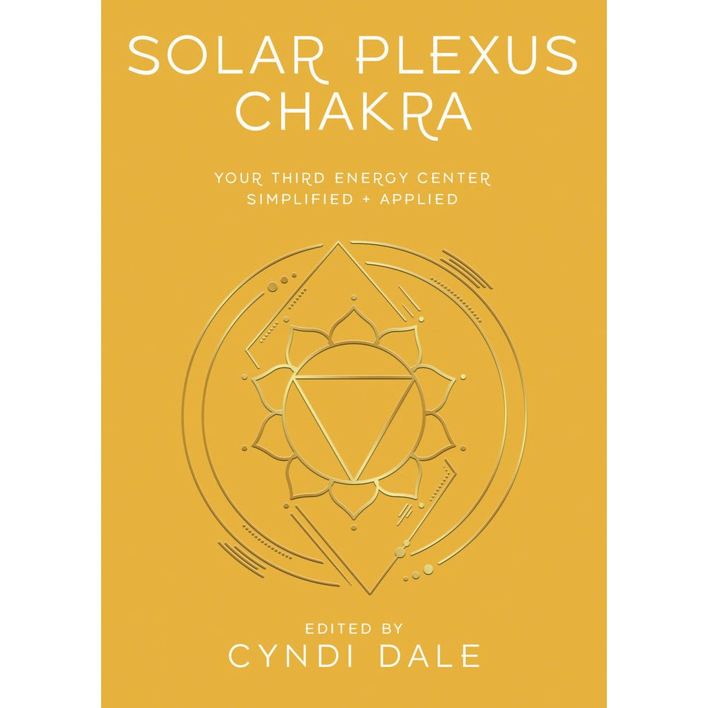 Solar Plexus Chakra by Cyndi Dale, SKU LW2269, UPC 700317381556