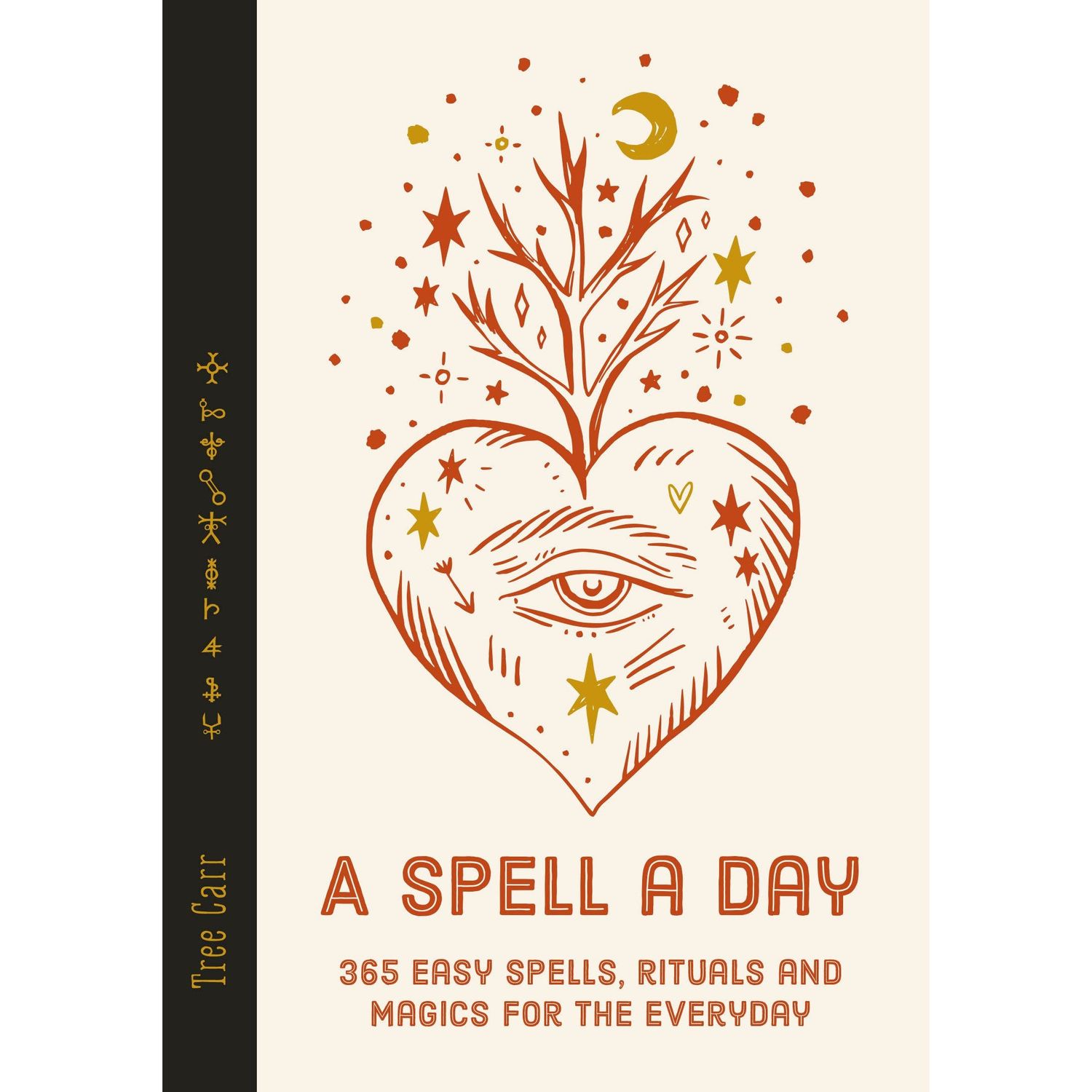 A Spell a Day (Hardcover) by Tree Carr, SKU BB-185, UPC 700317306788
