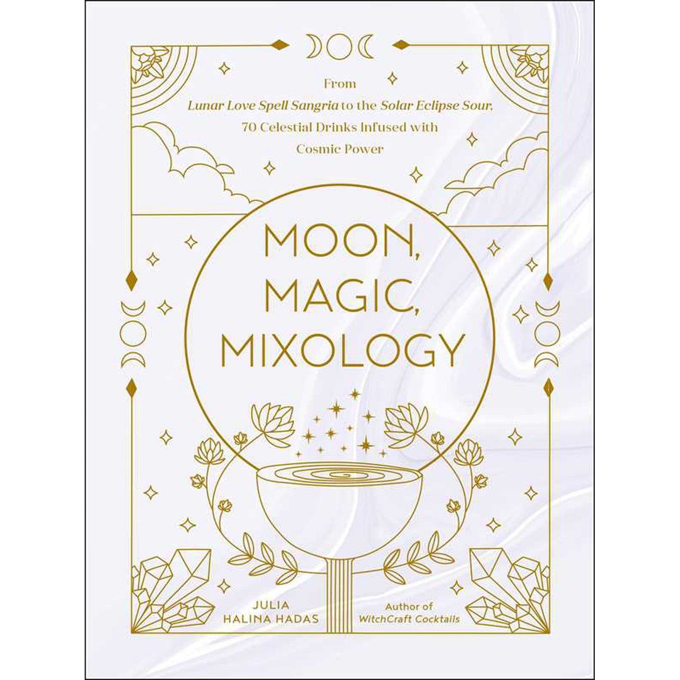 Moon, Magic, Mixology (Hardcover) by Julia Halina Hadas, SKU SS-530, UPC 700317414650