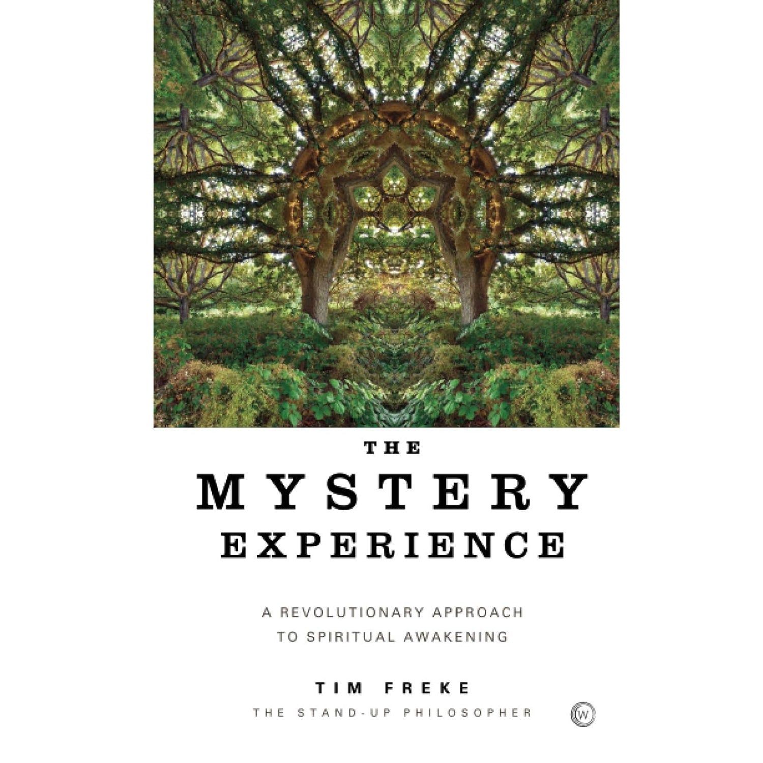 The Mystery Experience: A revolutionary approach to spiritual awakening by Tim Freke, SKU BB-54, UP…