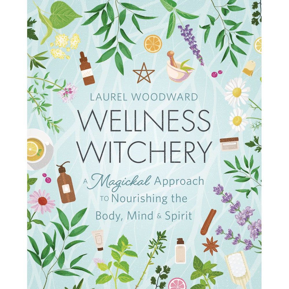 Wellness Witchery by Laurel Woodward, SKU LW2186, UPC 700317354581