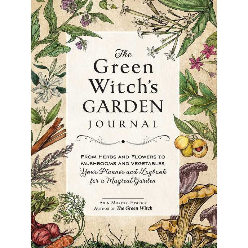 The Green Witch&#39;s Garden Journal (Hardcover) by Arin Murphy-Hiscock, SKU SS-437, UPC 700317413691