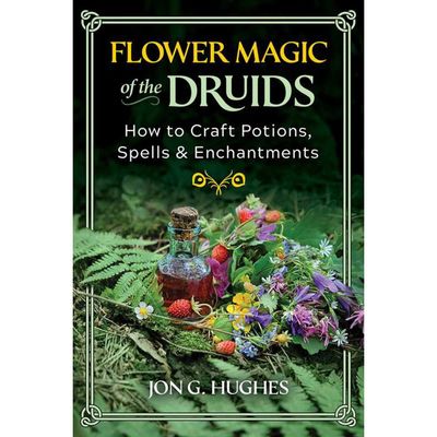 Flower Magic of the Druids by Jon G. Hughes, SKU SS-282, UPC 700317393757