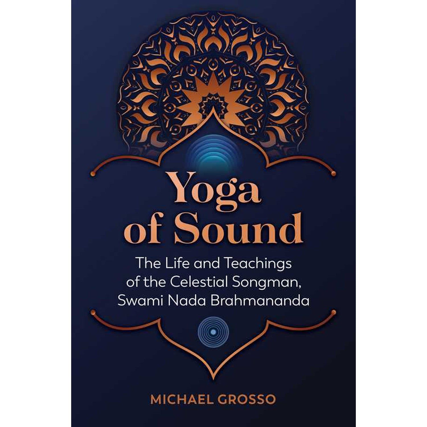 Yoga of Sound by Michael Grosso, SKU SS-293, UPC 700317394044