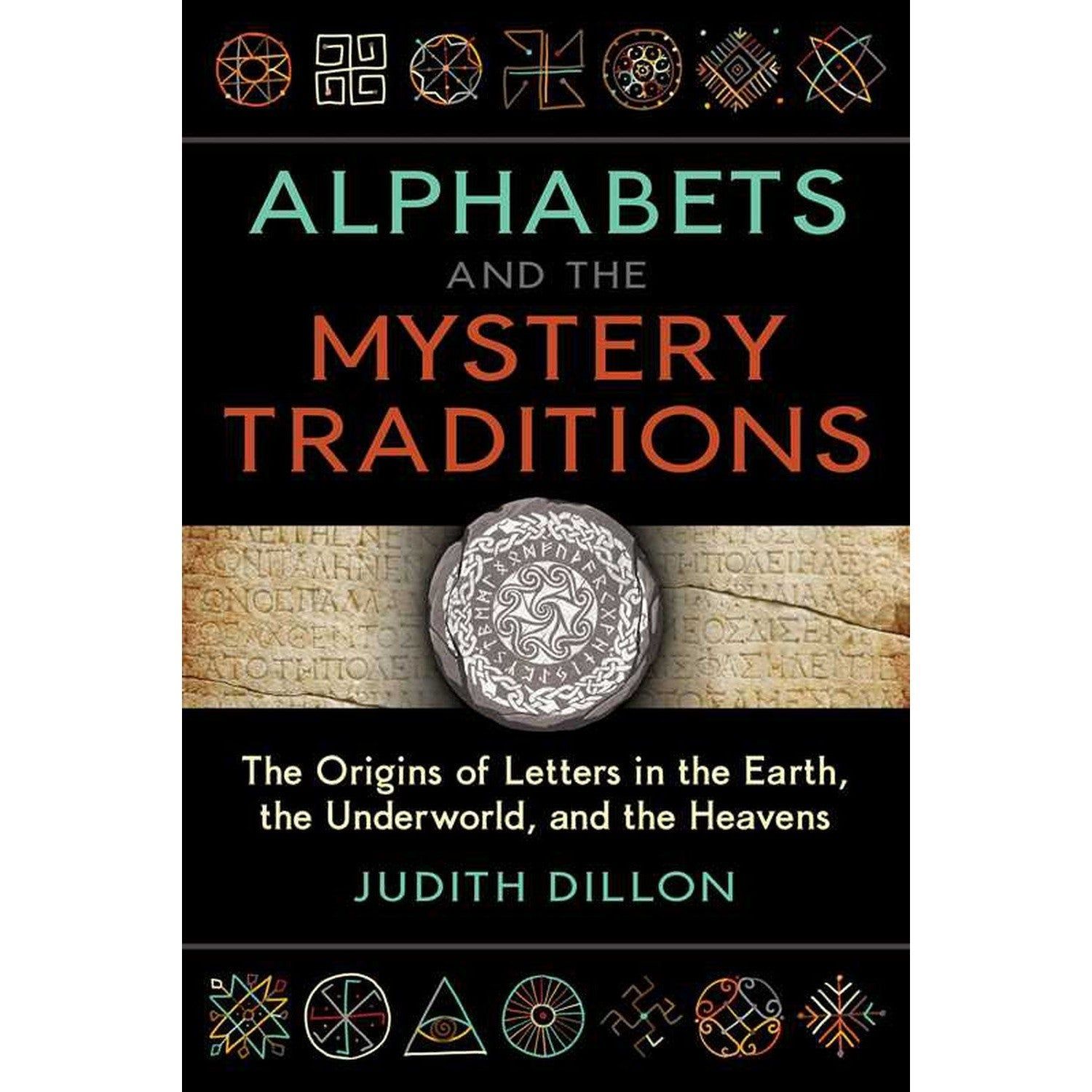 Alphabets and the Mystery Traditions by Judith Dillon, SKU SS-248, UPC 700317391159
