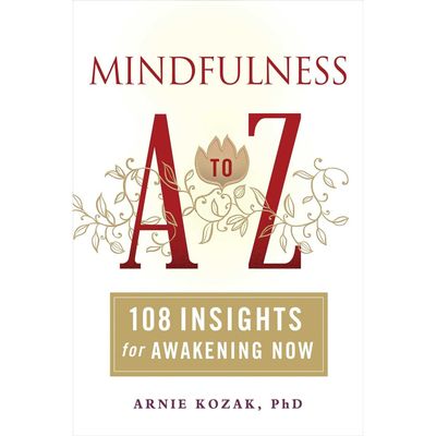 Mindfulness A to Z by Arnie Kozak, SKU BB-198, UPC 700317415152