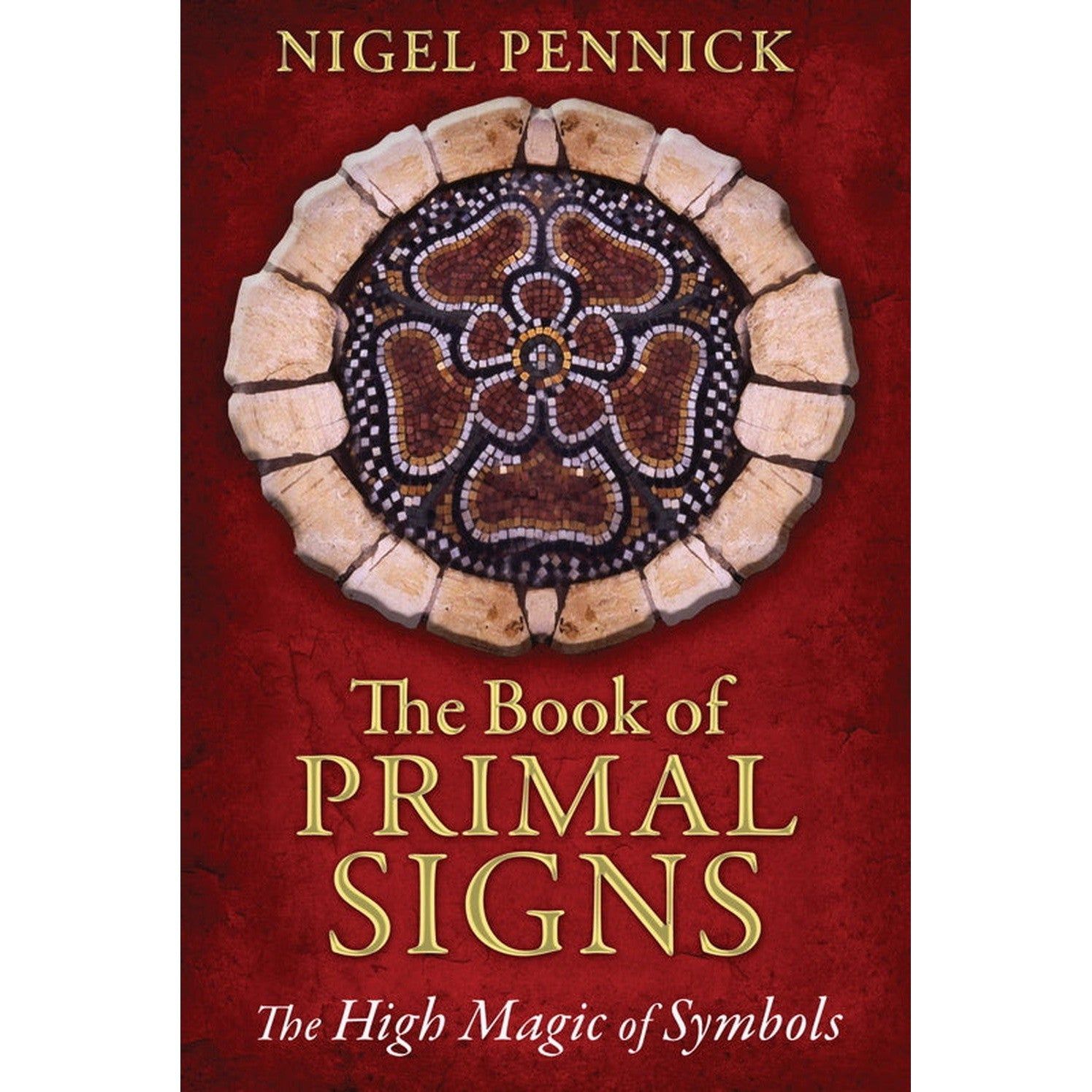 The Book of Primal Signs by Nigel Pennick, SKU SS-525, UPC 700317414605
