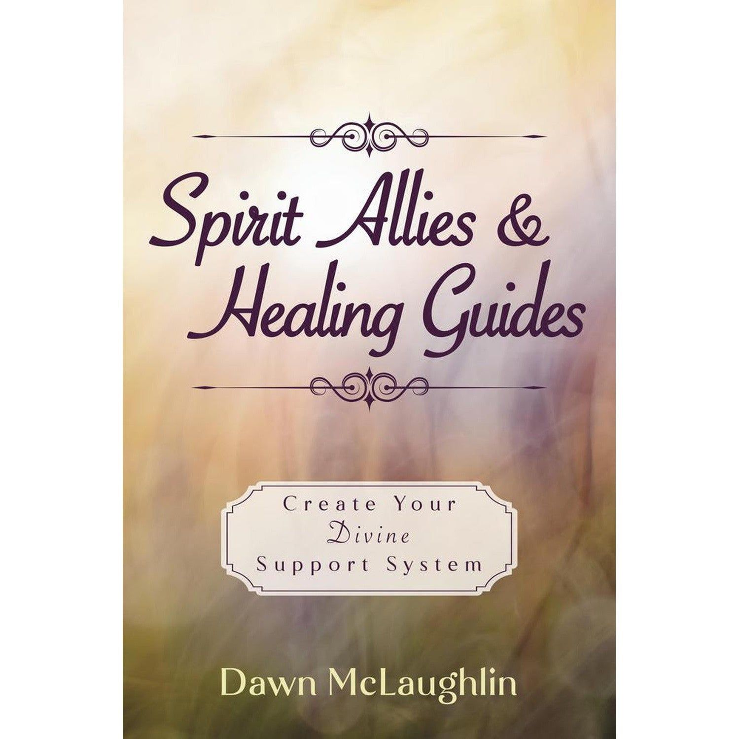 Spirit Allies &amp; Healing Guides by Dawn McLaughlin, SKU LW2247, UPC 700317378488