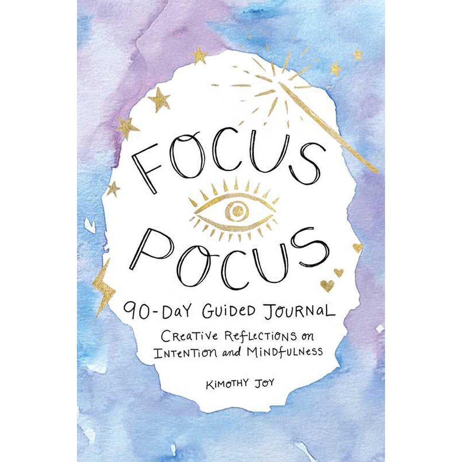 Focus Pocus 90-Day Guided Journal (Hardcover) by Kimothy Joy, SKU SS-300, UPC 700317394112
