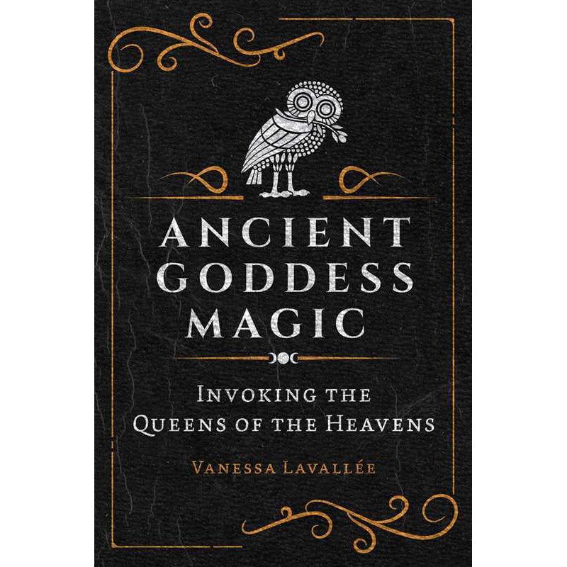Ancient Goddess Magic by Vanessa Lavallee, SKU SS-377, UPC 700317398691