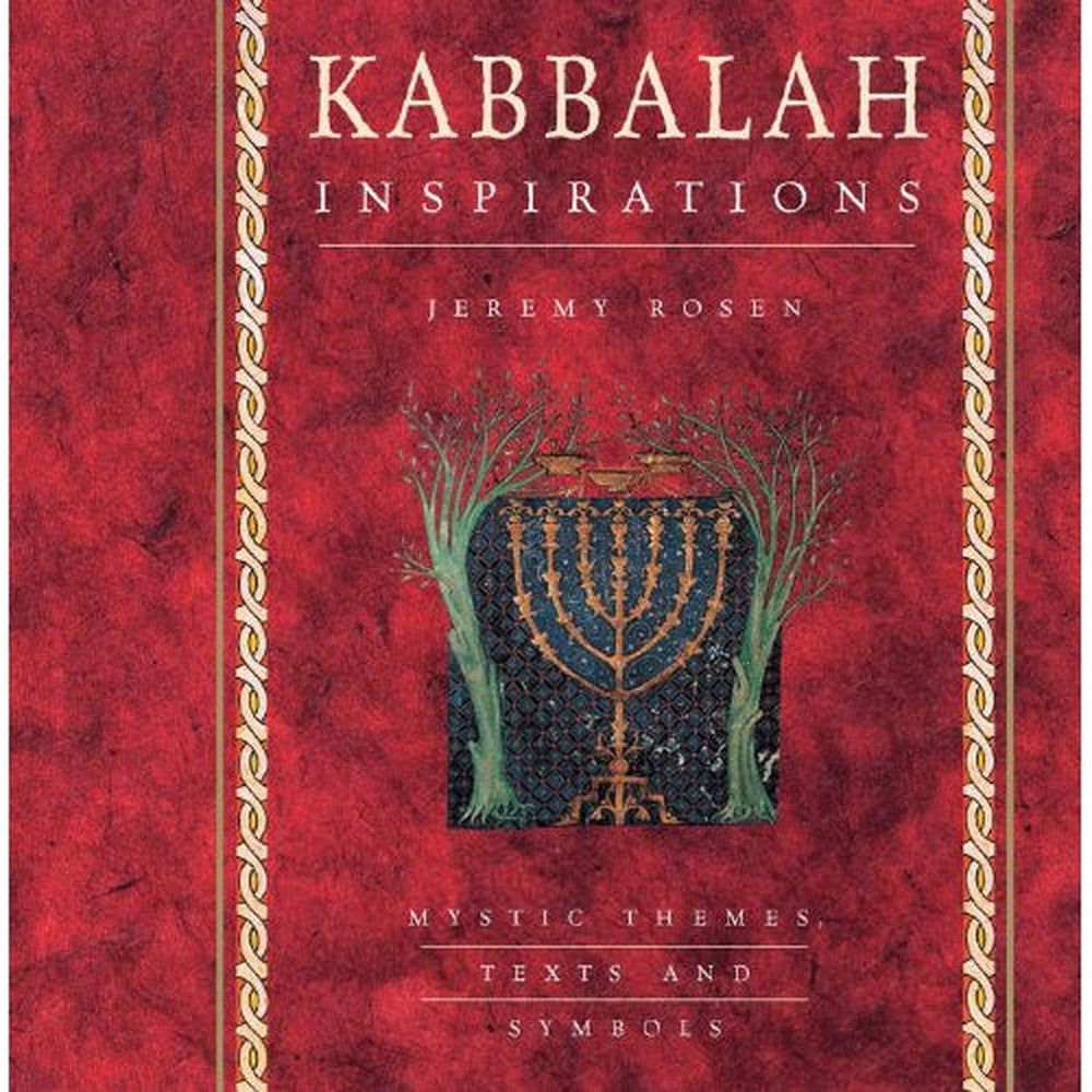 Kabbalah Inspirations: Mystic Themes, Texts and Symbols (Hardcover) by Jeremy Rosen, SKU BB-66, UPC…