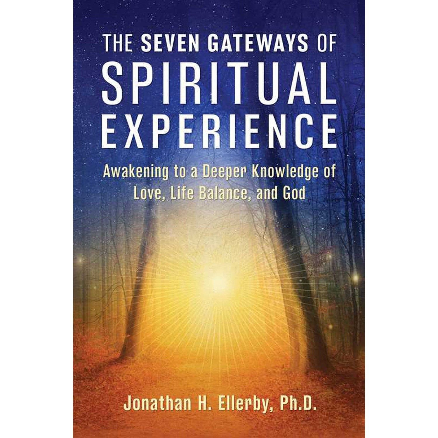 The Seven Gateways of Spiritual Experience by Jonathan H. Ellerby, SKU SS-249, UPC 700317391166
