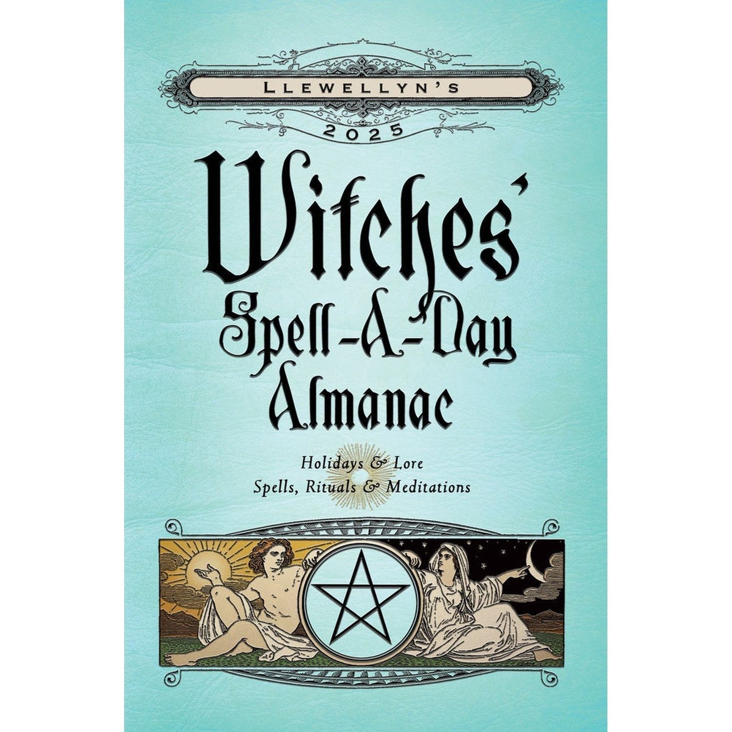 Llewellyn&#39;s 2025 Witches&#39; Spell-A-Day Almanac by Llewellyn, SKU LW2285, UPC 700317382607