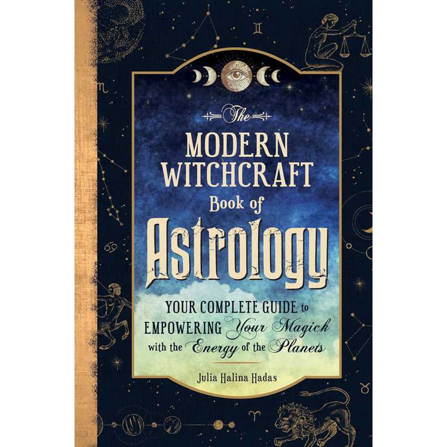 The Modern Witchcraft Guide to Astrology (Hardcover) by Julia Halina Hadas, SKU SS-429, UPC 7003174…