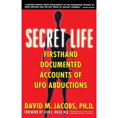 Secret Life: Firsthand, Documented Accounts of UFO Abductions by David M. Jacobs, SKU SS-175, UPC 7…