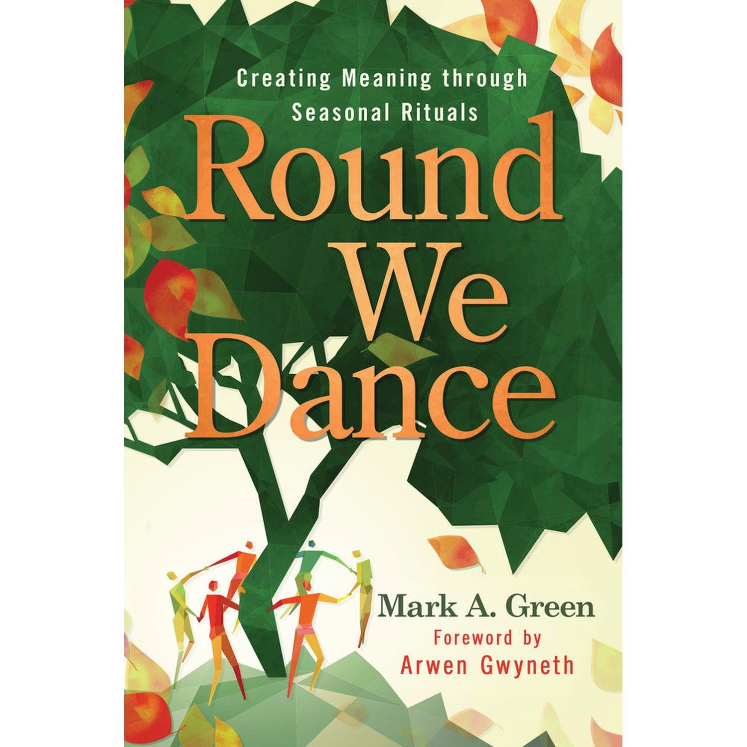Round We Dance by Mark A. Green, Arwen Gwyneth, SKU LW2240, UPC 700317374480