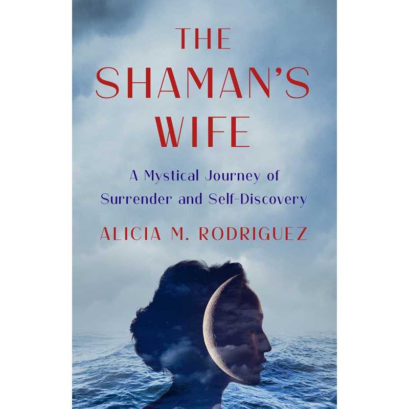 The Shaman&#39;s Wife by Alicia M. Rodriguez, SKU SS-312, UPC 700317394464