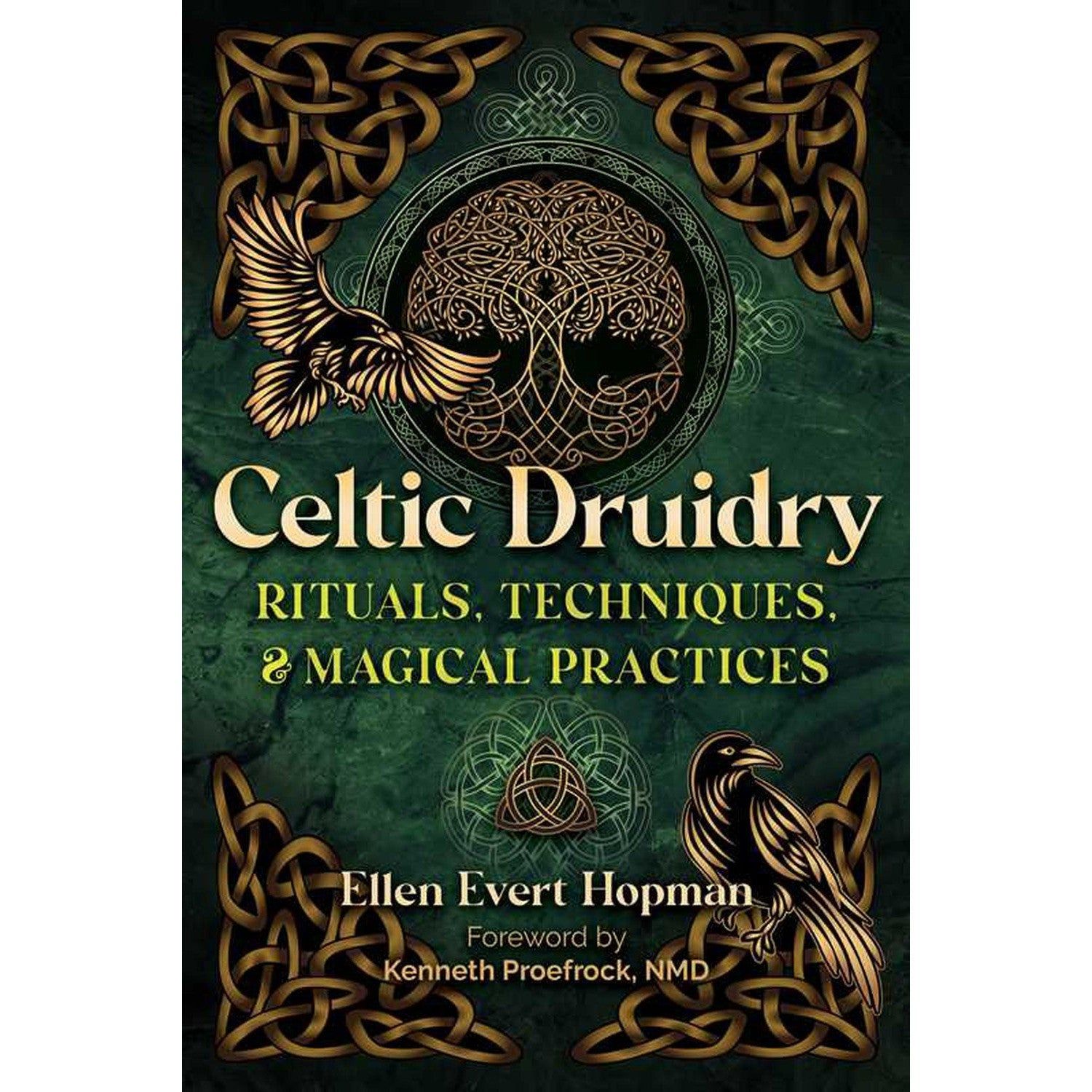 Celtic Druidry: Rituals, Techniques, and Magical Practices by Ellen Evert Hopman, SKU SS-216, UPC 7…