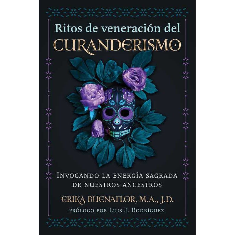 Ritos de veneración del curanderismo by Erika Buenaflor, SKU SS-308, UPC 700317394419