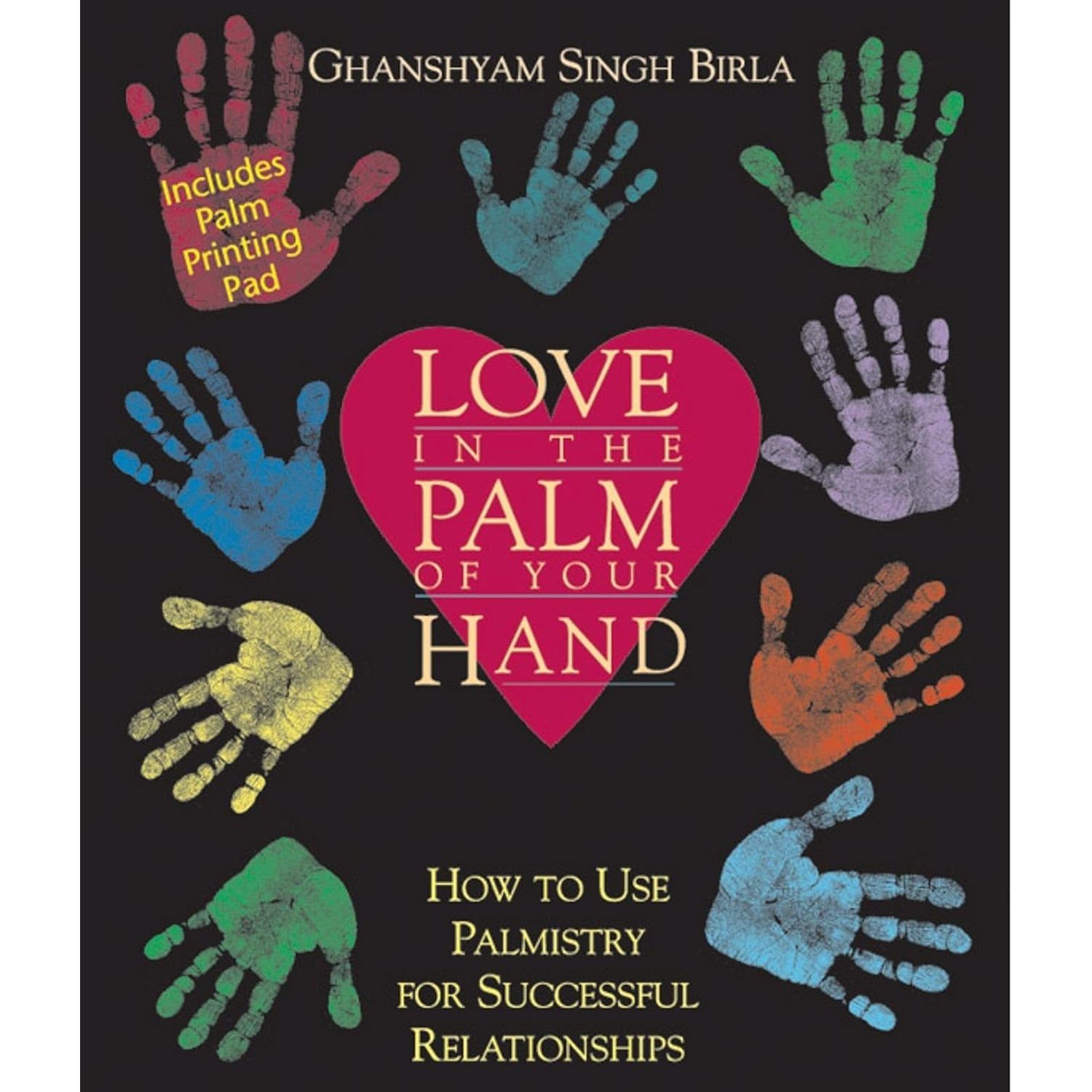 Love in the Palm of Your Hand: How to Use Palmistry for Successful Relationships by Ghanshyam Singh…