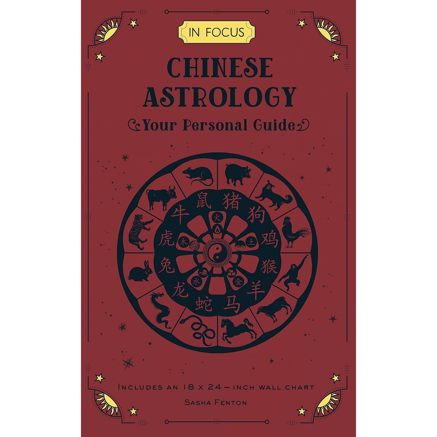 In Focus Chinese Astrology: Your Personal Guide by Sasha Fenton, SKU BB-169, UPC 700317394686
