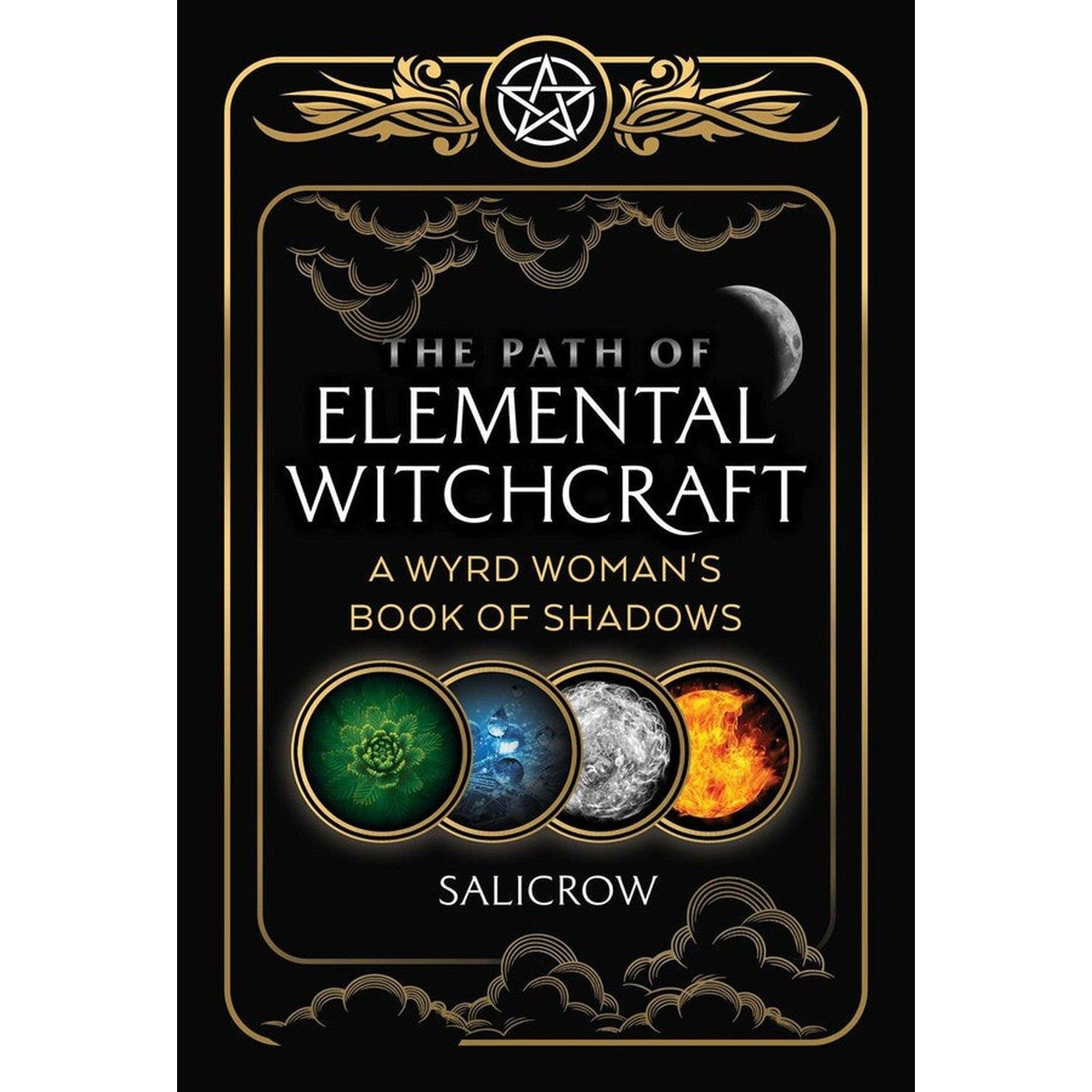 The Path of Elemental Witchcraft by Salicrow, SKU SS-547, UPC 700317414858
