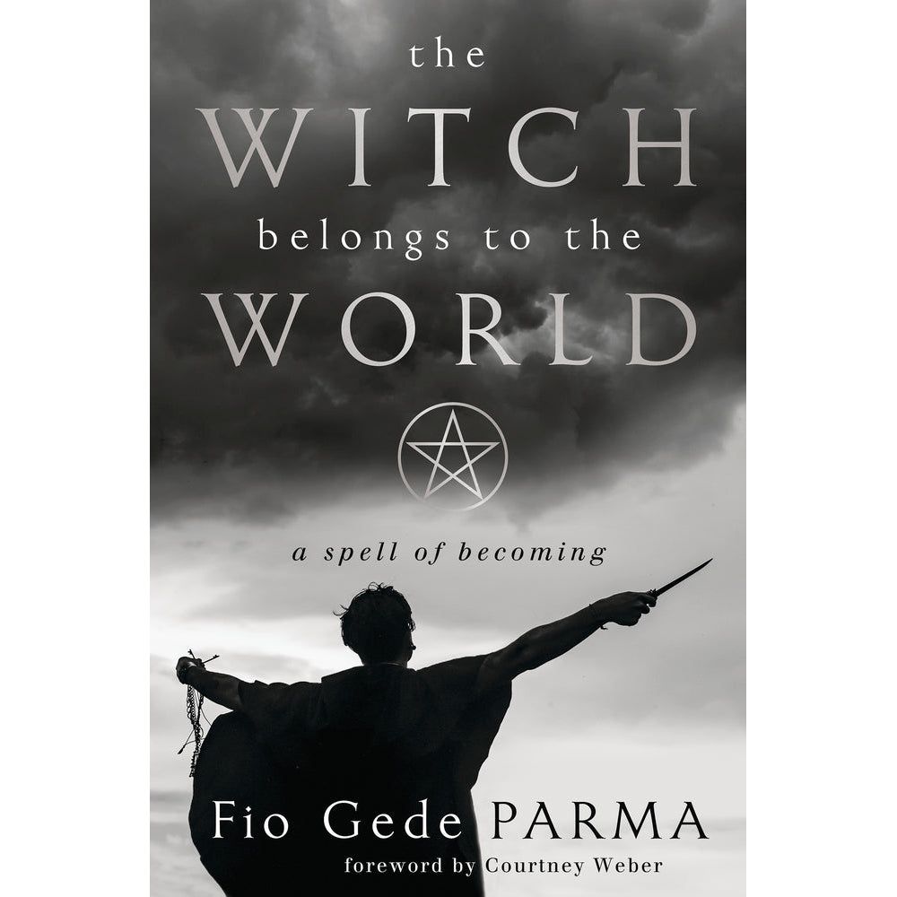 The Witch Belongs to the World by Fio Gede Parma, Courtney Weber, SKU LW2082, UPC 700317301073