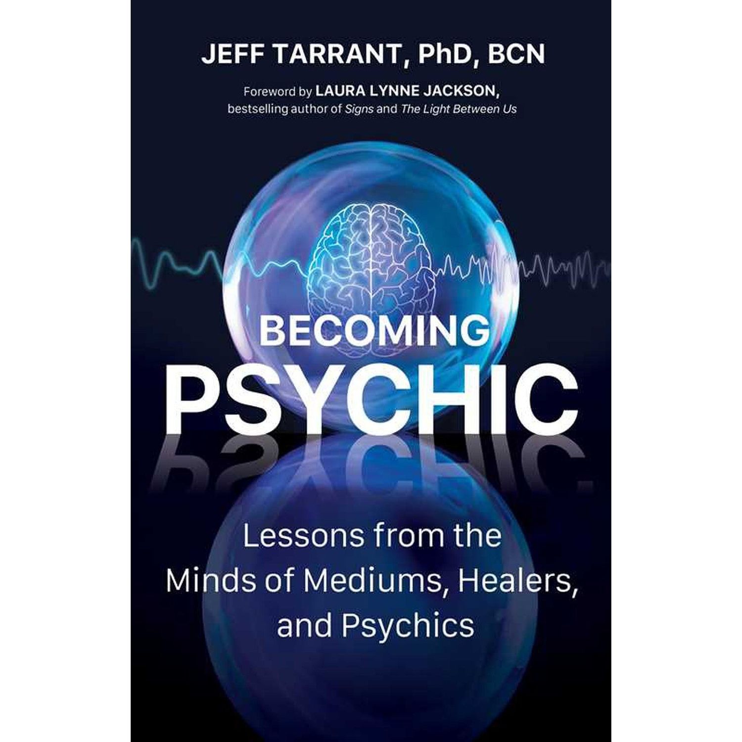 Becoming Psychic by Jeff Tarrant, SKU SS-359, UPC 700317397168
