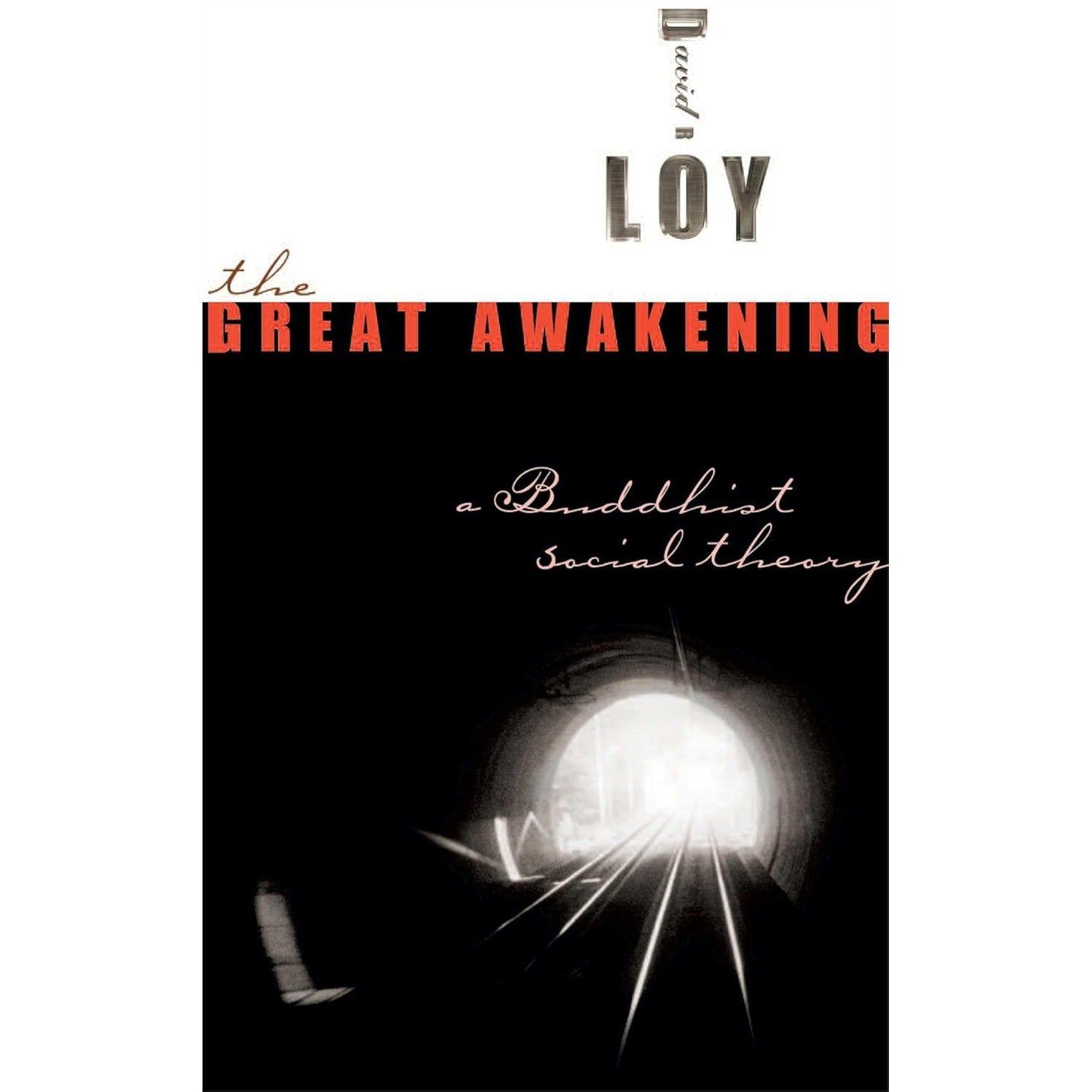 The Great Awakening: A Buddhist Social Theory by David R. Loy, SKU BB-269, UPC 700317418238