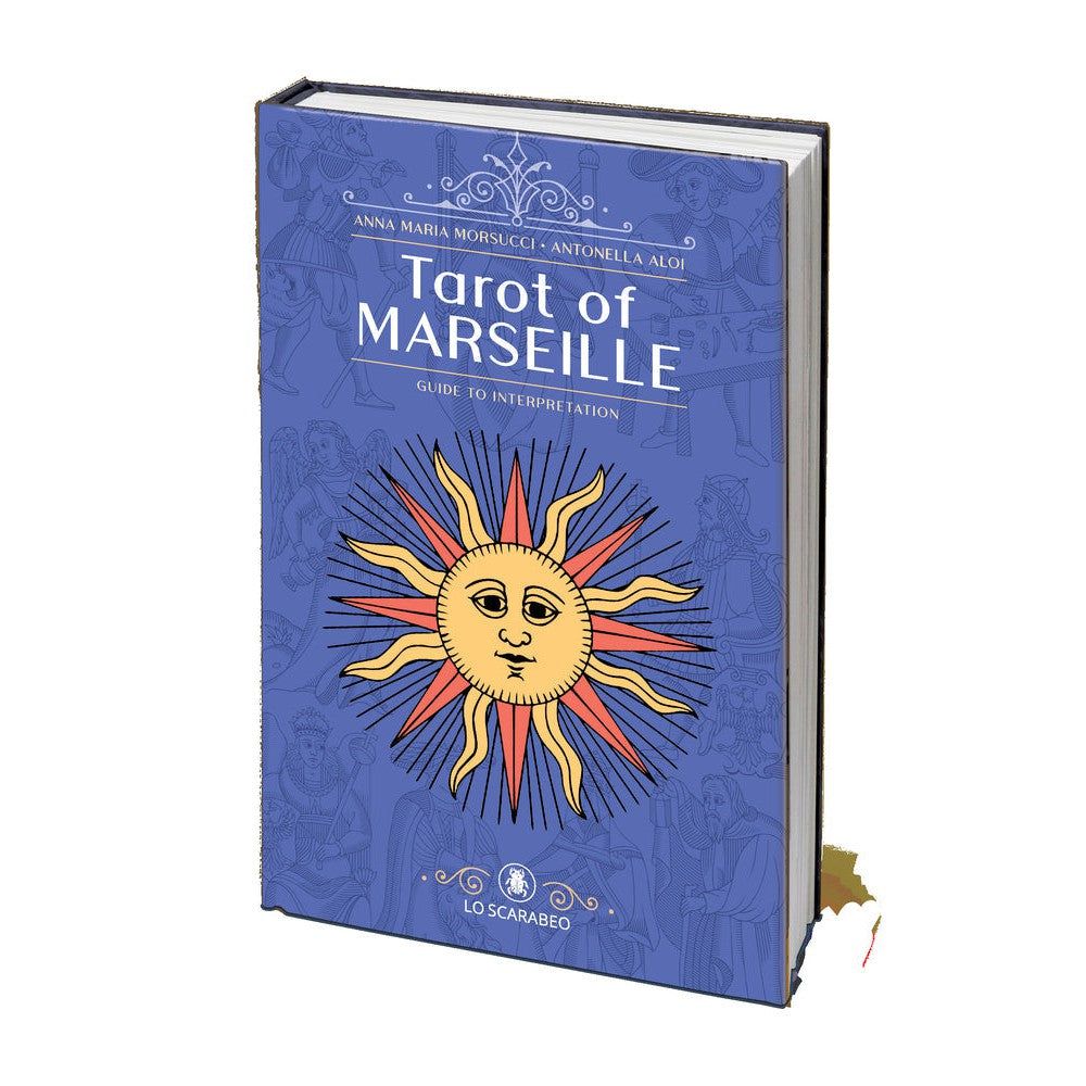 Tarot of Marseille - Guide to Interpretation by Anna Maria Morsucci, Antonella Aloi, Mattio Ottolin…