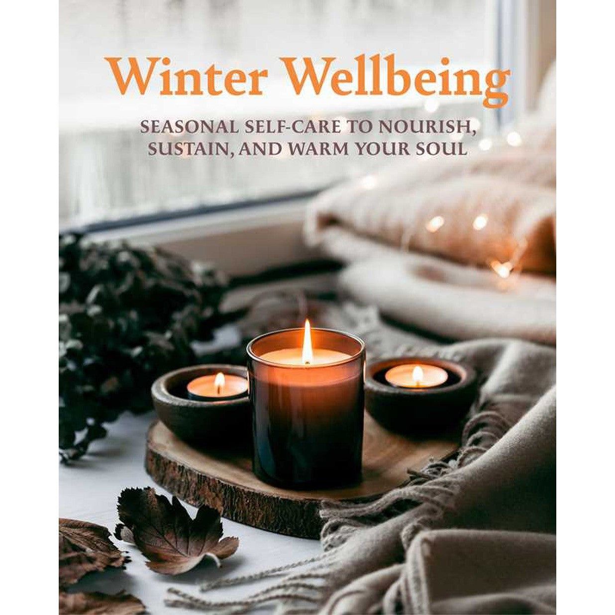 Winter Wellbeing (Hardcover) by CICO Books, SKU SS-351, UPC 700317396420