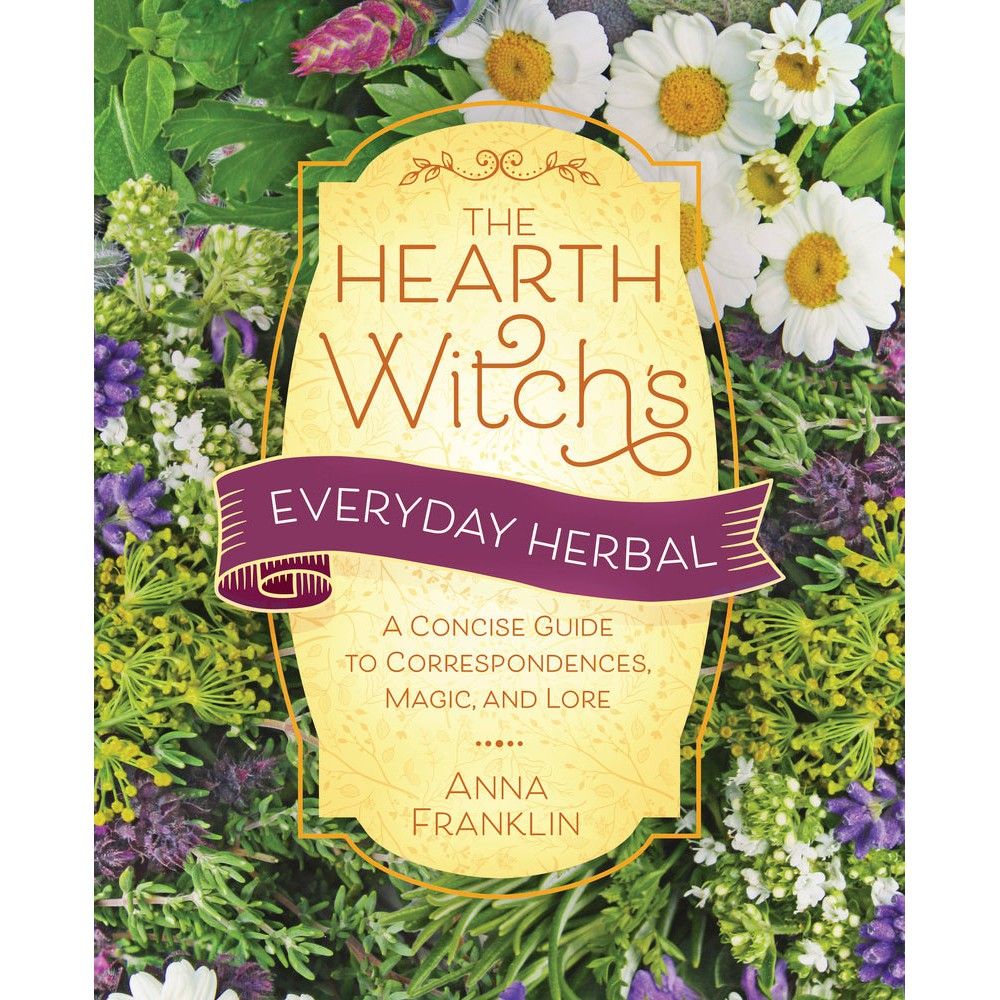 The Hearth Witch&#39;s Everyday Herbal by Anna Franklin, SKU LW2216, UPC 700317361152