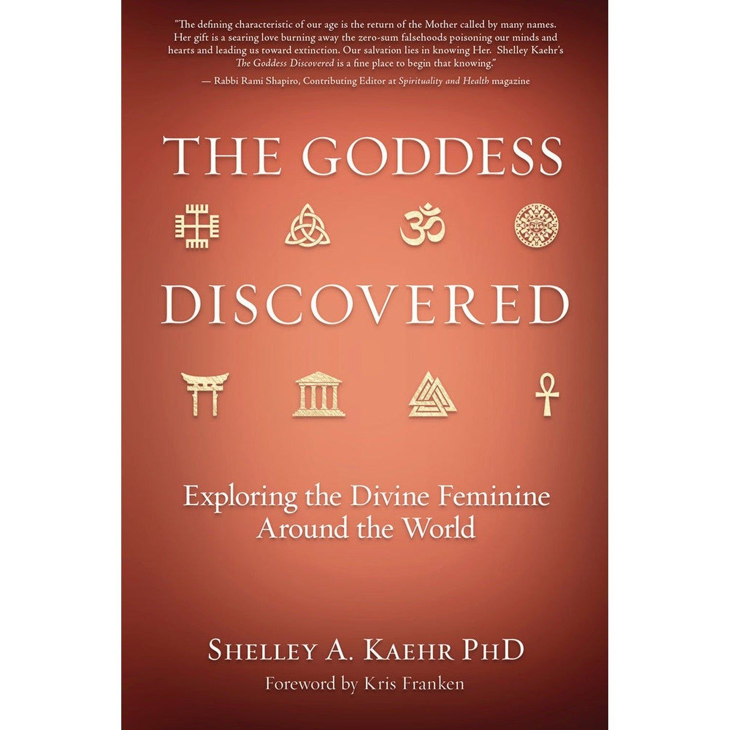 The Goddess Discovered by Shelley A. Kaehr, Kris Franken, SKU LW2143, UPC 700317352167