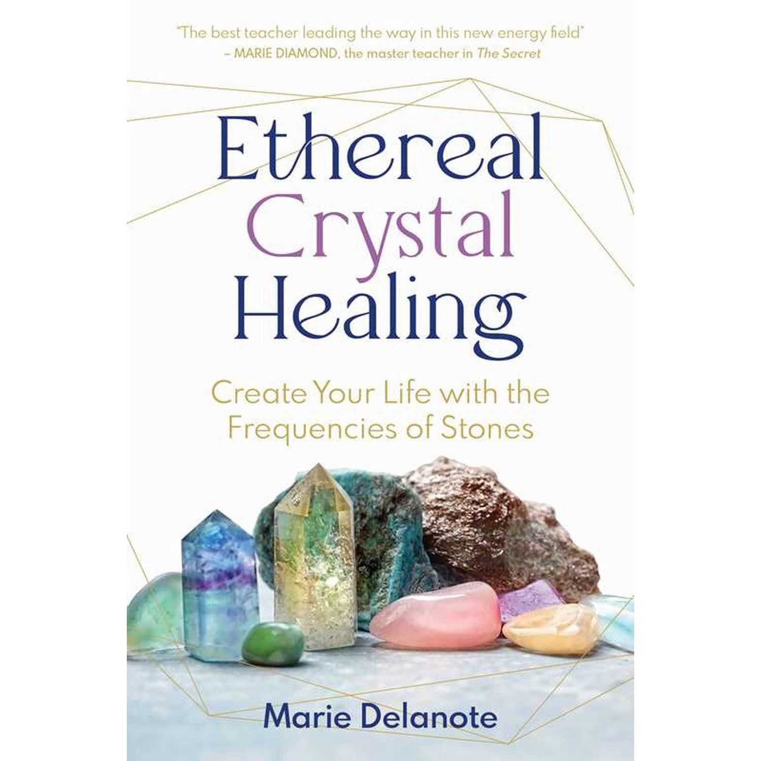 Ethereal Crystal Healing by Marie Delanote, SKU SS-340, UPC 700317396246