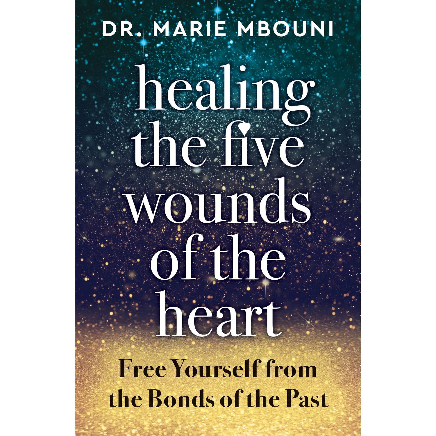 Healing the Five Wounds of the Heart by Dr. Marie Mbouni, SKU R1592, UPC 700317310884