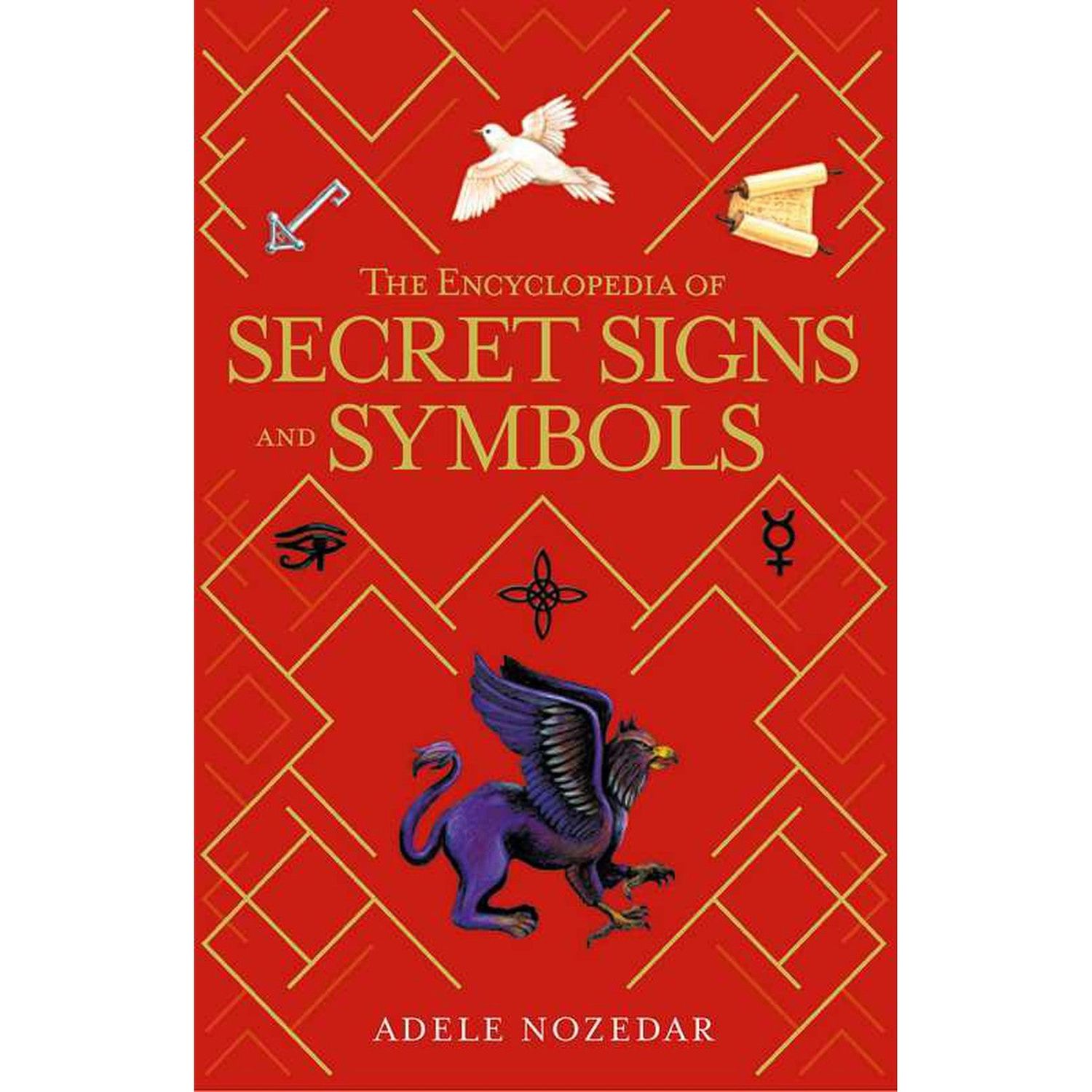 The Encyclopedia of Secret Signs and Symbols by Adele Nozedar, SKU SS-214, UPC 700317390756