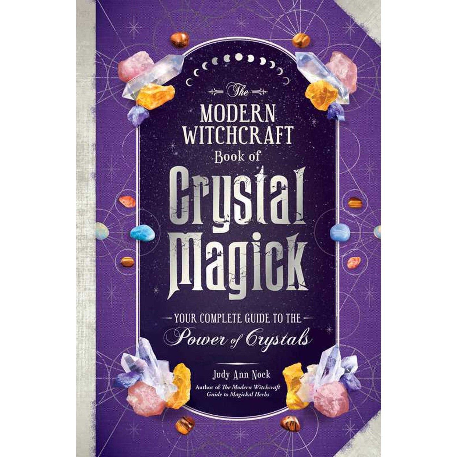 The Modern Witchcraft Book of Crystal Magick (Hardcover) by Judy Ann Nock, SKU SS-361, UPC 70031739…
