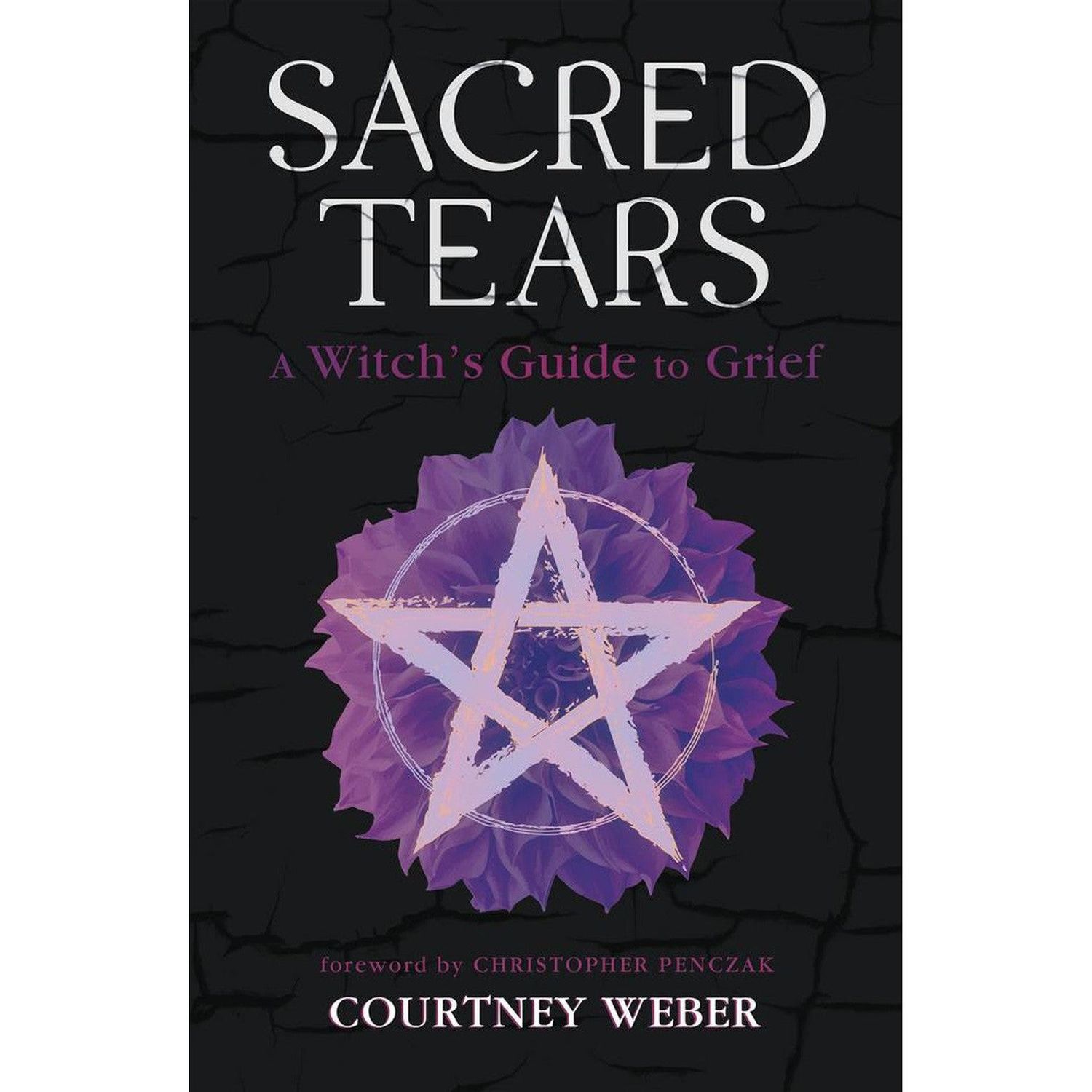 Sacred Tears by Courtney Weber, Christopher Penczak, SKU LW2268, UPC 700317381549