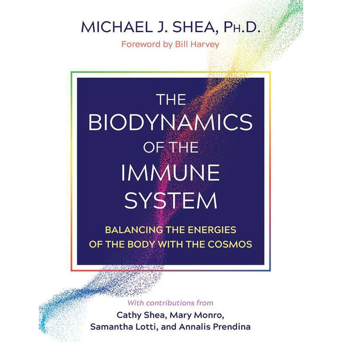 The Biodynamics of the Immune System by Michael J. Shea, SKU SS-463, UPC 700317413974