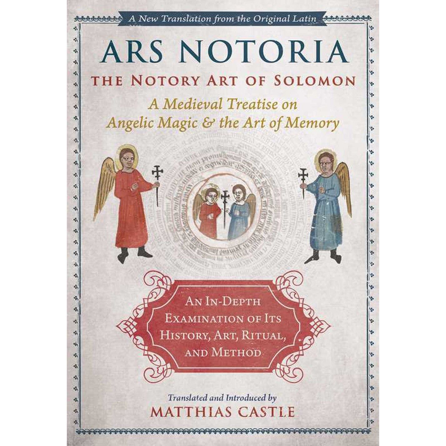 Ars Notoria: The Notory Art of Solomon (Hardcover) by Matthias Castle, SKU SS-275, UPC 700317393085