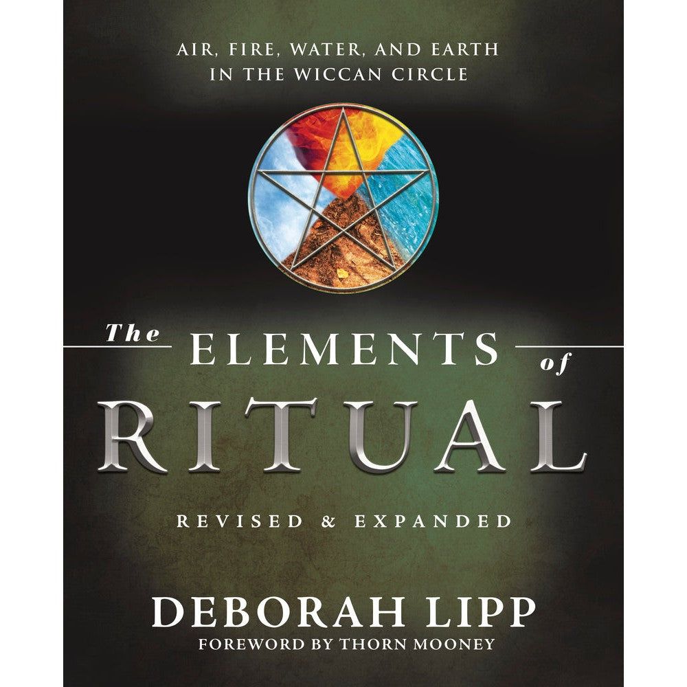 The Elements of Ritual by Deborah Lipp, Thorn Mooney, SKU LW2218, UPC 700317361176