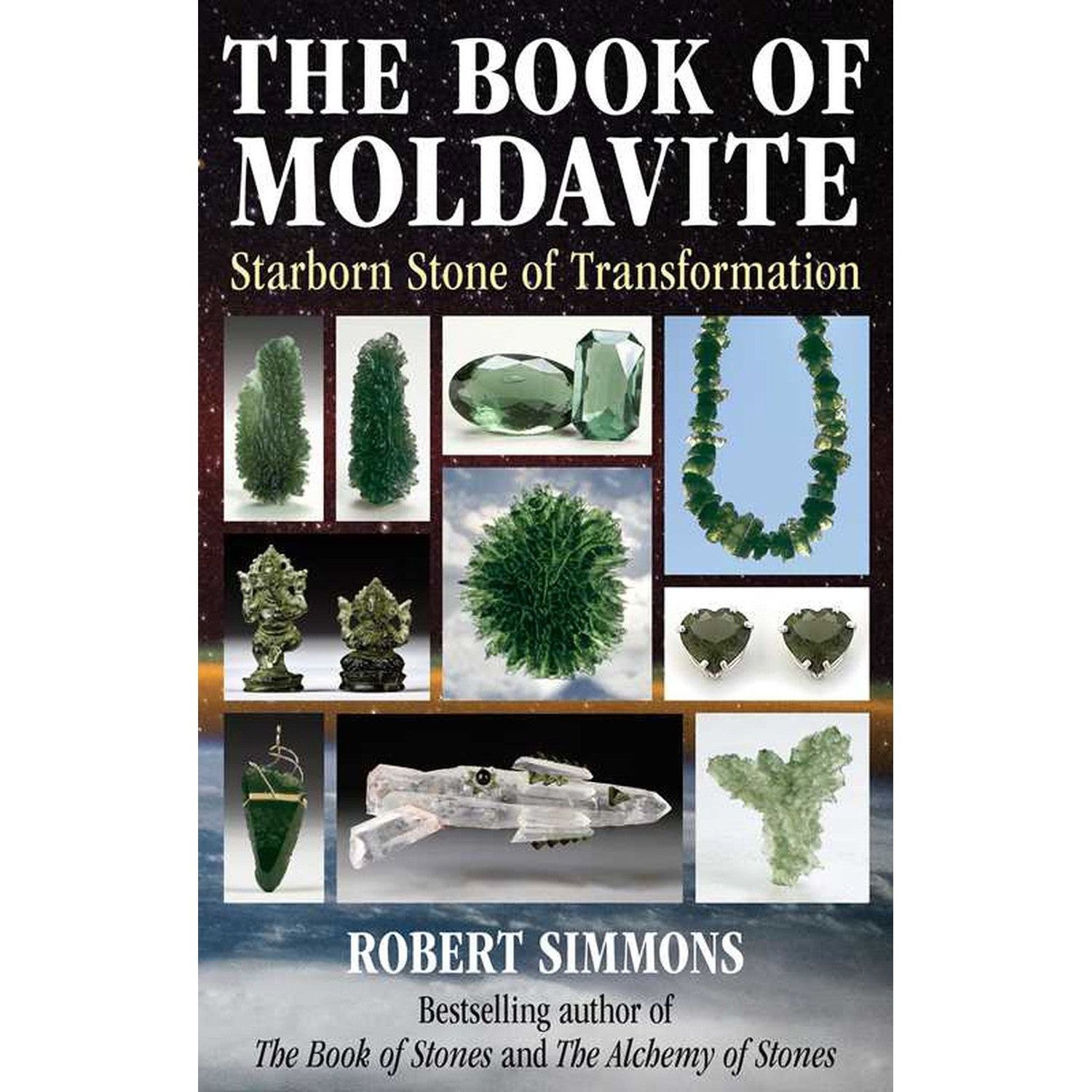 The Book of Moldavite by Robert Simmons, SKU SS-299, UPC 700317394105