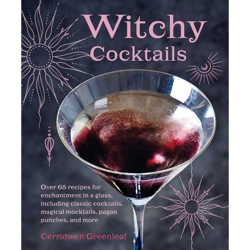 Witchy Cocktails (Hardcover) by Cerridwen Greenleaf, SKU SS-313, UPC 700317394471